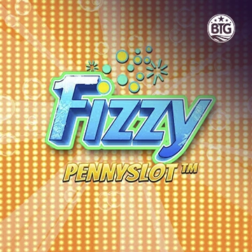 Bigtime : Fizzy Pennyslot - ATHENA777